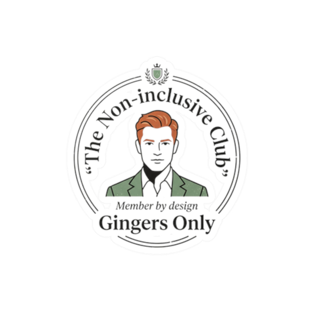 Gingers Only Vinyl Sticker — "The Non-inclusive Club" Kiss-Cut Laptop Decal