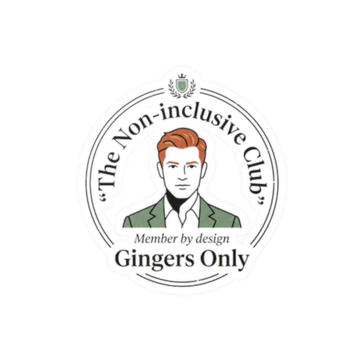 Gingers Only Vinyl Sticker — "The Non-inclusive Club" Kiss-Cut Laptop Decal